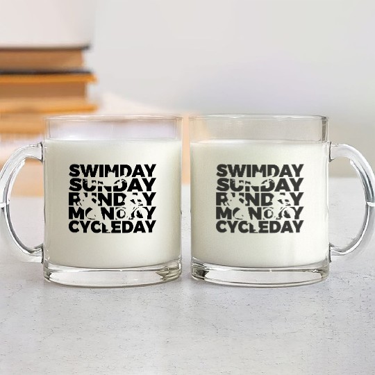Swimday Sunday Runday Monday Cycleday Glass Mugs
