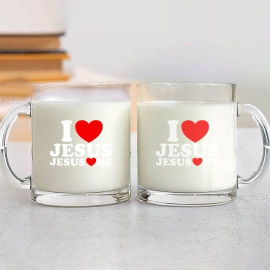 I Love Jesus Jesus Loves Me Christian Faith JesuJs Glass Mugs