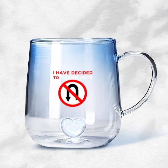 I Have Decided to Follow Jesus No U-Turn Gradient Glass Mugs