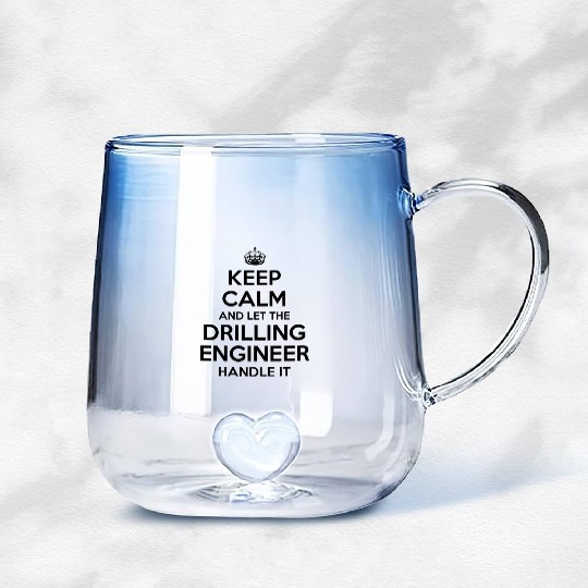 Keep Calm And Let Drilling Engineer Handle It Gradient Glass Mugs