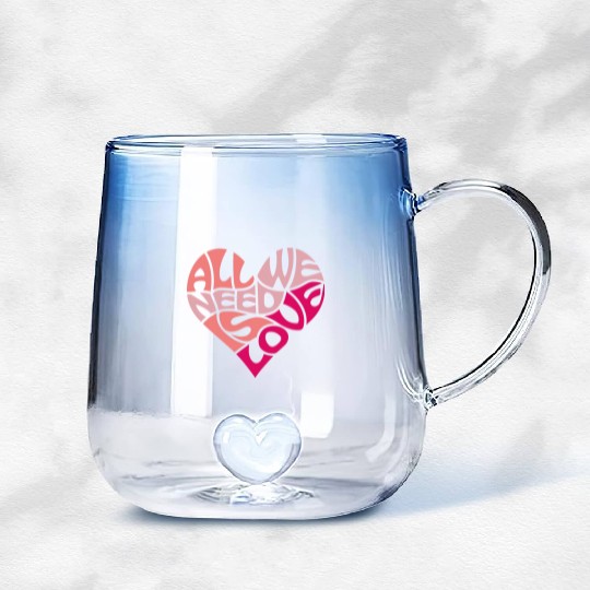 All we need is love Gradient Glass Mugs