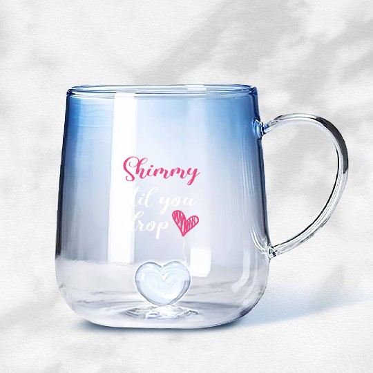 Shimmy 'Til You Drop Belly Dancing Belly Dancer Gradient Glass Mugs