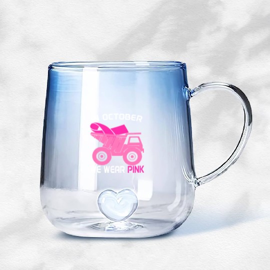 In October We Wear Pink Dump Truck Breast Cancer Gradient Glass Mugs