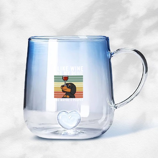 I Like Wine And My Dachshund And Maybe 3 People Gradient Glass Mugs