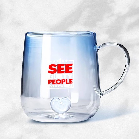 I See Guilty People Everywhere Gradient Glass Mugs