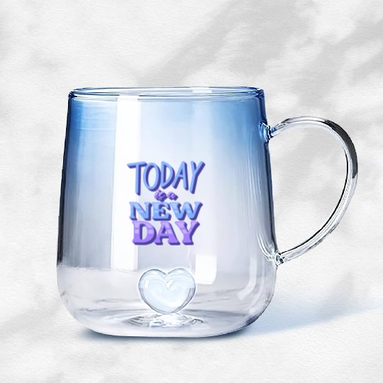 Today is a new day Gradient Glass Mugs