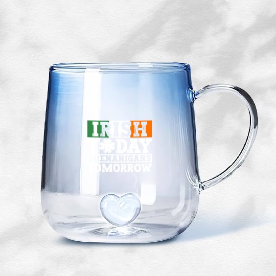 Irish Today Shenanigans Tomorrow - St Patricks Day Gradient Glass Mugs