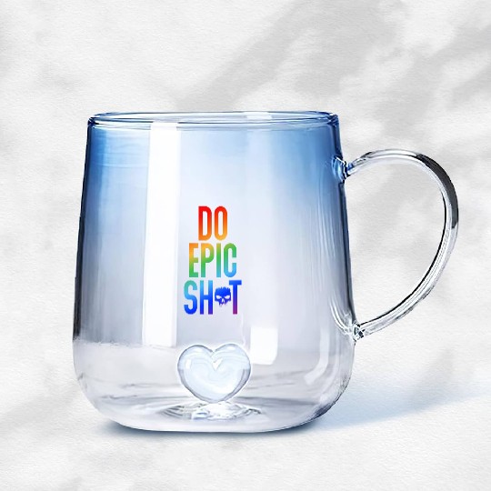 Funny sayings - DO EPIC SHIT Gradient Glass Mugs