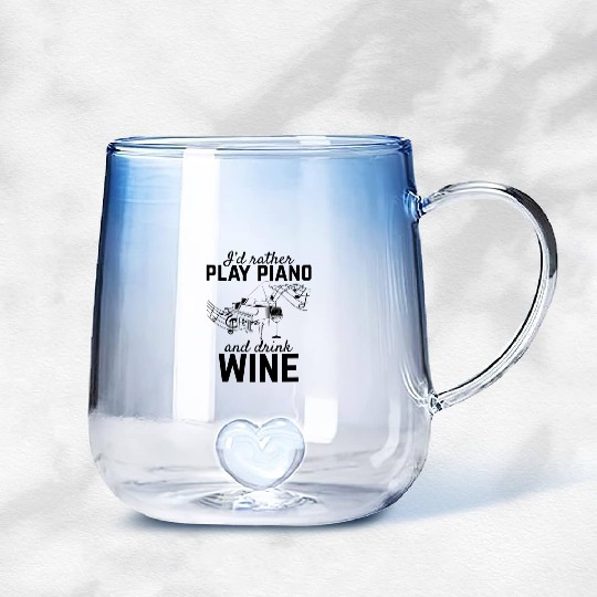 I'd Rather Play Piano And Drink Wine - Piano Playe Gradient Glass Mugs