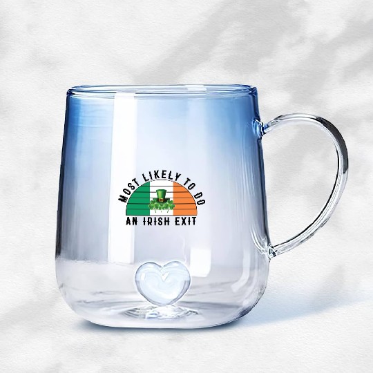 Most Likely To Do An Irish Exit Funny St Patrick Gradient Glass Mugs