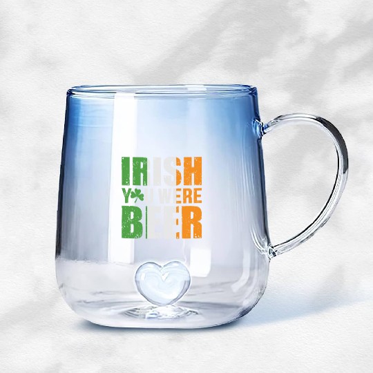 Irish You Were Beer Gradient Glass Mugs