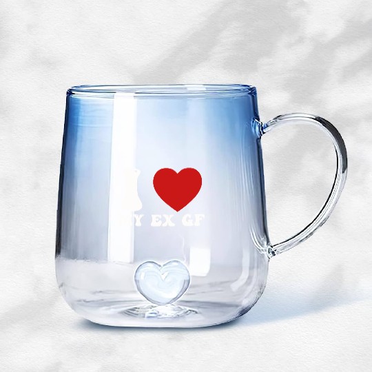 I Love My Ex Girlfriend Gradient Glass Mugs