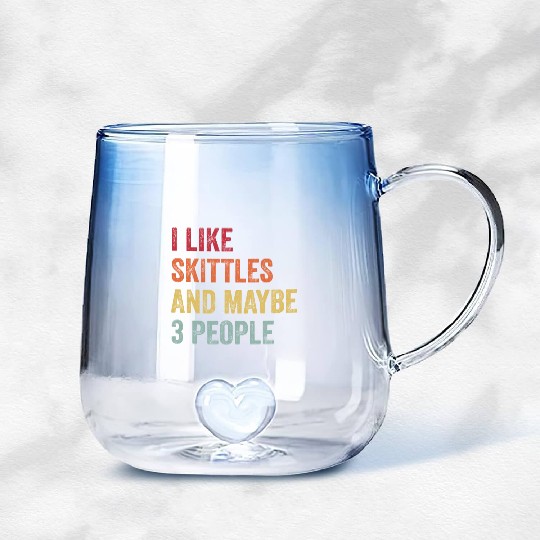 I Like Skittles and Maybe 3 People Gift Gradient Glass Mugs