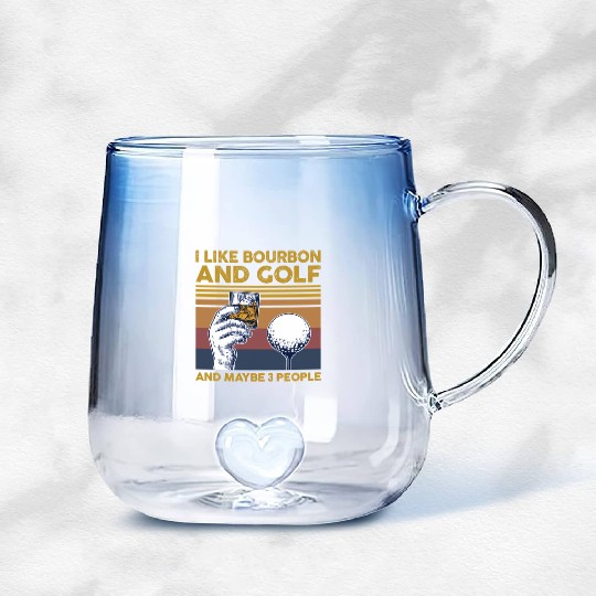 I Like Bourbon And Golf And Maybe 3 People Gradient Glass Mugs