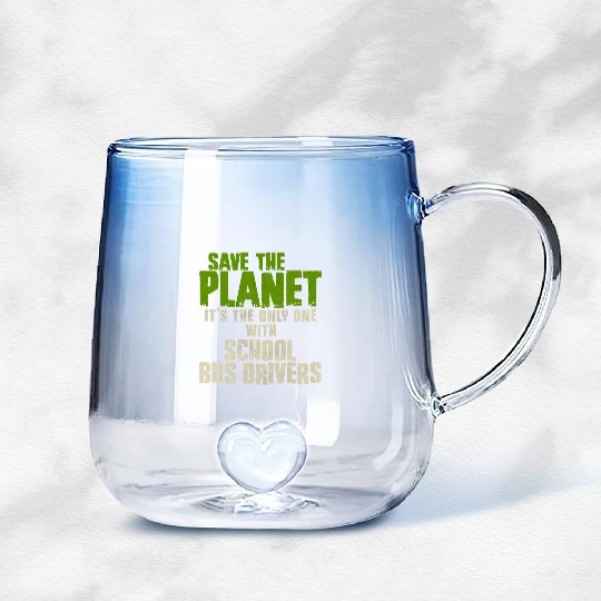 Save The Planet School Bus Driver Gradient Glass Mugs