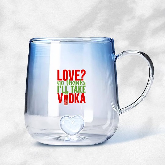 Love, No Thanks, I'll Take Vodka 2 Gradient Glass Mugs