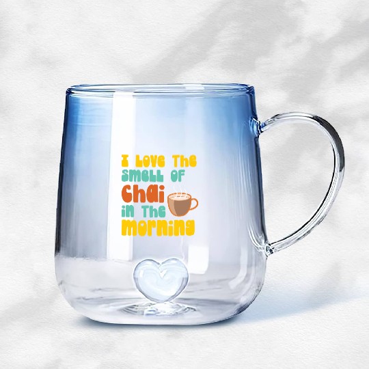 I Love The Smell Of Chai Tea Coffee Latte Lover Gradient Glass Mugs