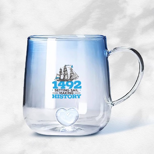 1492: Setting Sail Making History Columbus Day Gradient Glass Mugs