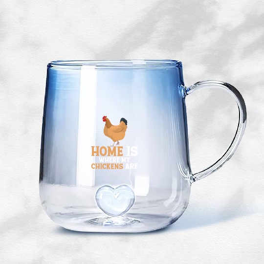 Home Is Where My Chickens Are Hen Rooster Farmer F Gradient Glass Mugs