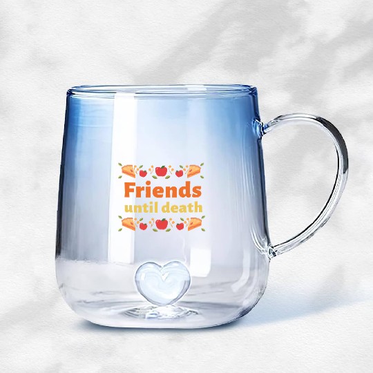 Friends until death Gradient Glass Mugs