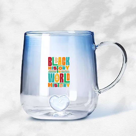 Black History Is World History Colorful Typography Gradient Glass Mugs