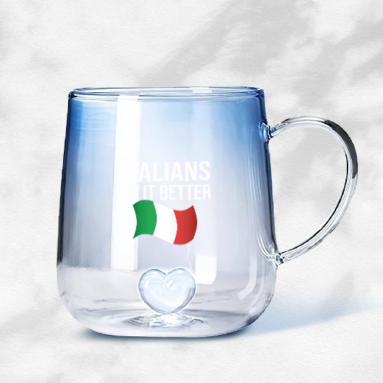 Italians do it better Gradient Glass Mugs