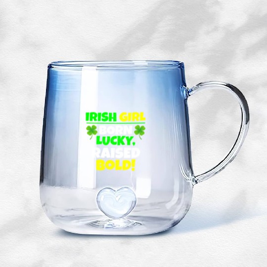 Born Lucky, Raised Bold Irish Girl St Patricks day Gradient Glass Mugs