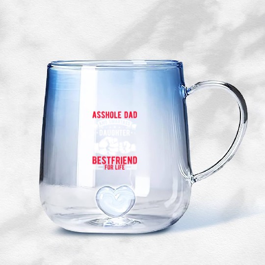 Asshole Dad And Smartass Daughter Best Friend Gradient Glass Mugs