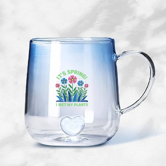It's Spring I'm So Excited I Wet My Plants Gradient Glass Mugs