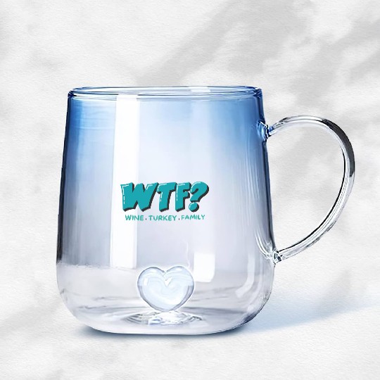 WTF Wine Turkey Family Funny Thanksgiving Gradient Glass Mugs