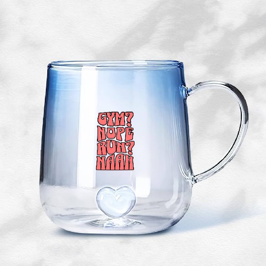 Funny Gym Quote Nope to Running and Workouts Gradient Glass Mugs