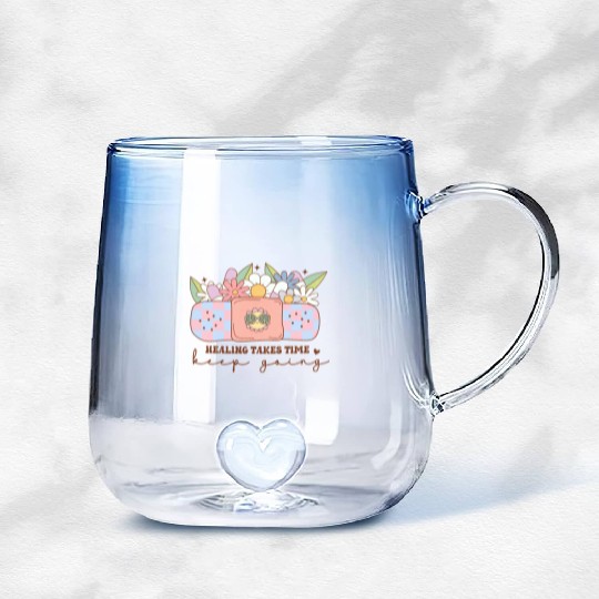 Healing Takes Time - Inspiring Mental Health Quote Gradient Glass Mugs