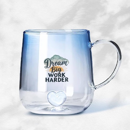 Dream Big, Work Harder Gradient Glass Mugs