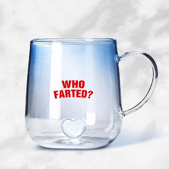 Who Farted? Gradient Glass Mugs