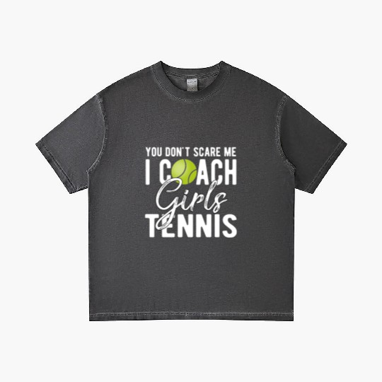 You Don't Scare Me I Coach Girls Tennis Gradient T Shirts