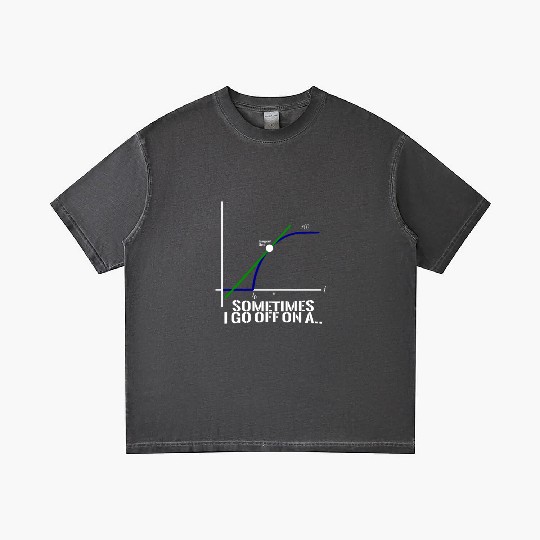 Sometimes I Go Off On A Tangent Math Teacher Gift Gradient T Shirts