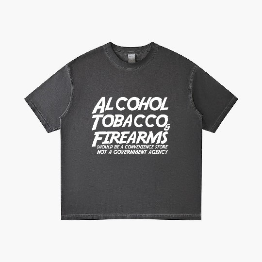 Alcohol Tobacco Firearms Should Convenience Store Gradient T Shirts
