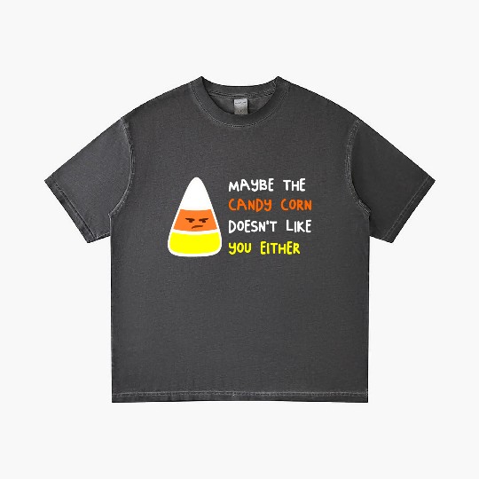 Maybe The Candy Corn Doesn't Like You Either Gradient T Shirts
