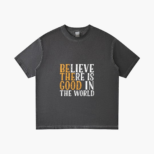 Believe There Is Good In The World | Kindness Gradient T Shirts