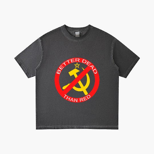 Better Dead Than Red Hammer and Sickle Gradient T Shirts