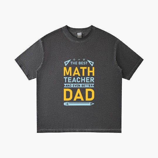 The Best Math Teacher and Even Better Dad Gradient T Shirts