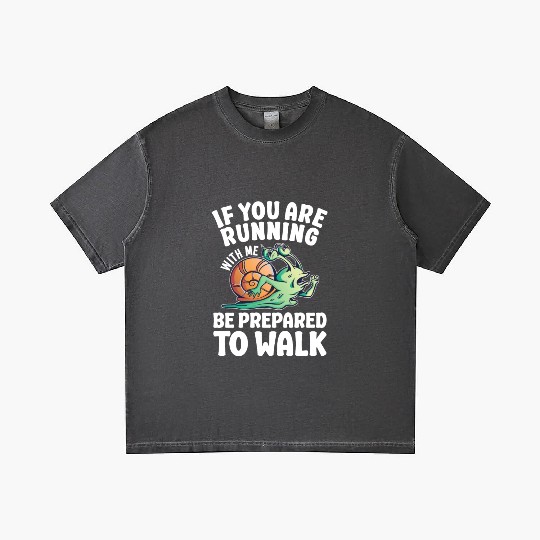 If You Are Running With Me Be Prepared To Walk - Gradient T Shirts