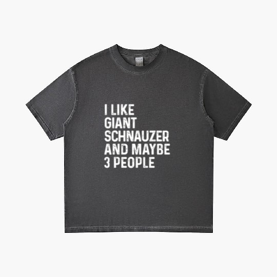 I Like Giant Schnauzer And Maybe 3 People Dog Gradient T Shirts