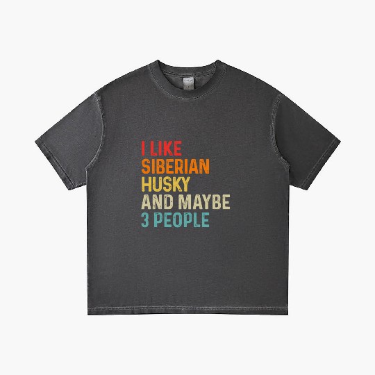 I Like Siberian Husky And Maybe 3 People Dog Gradient T Shirts