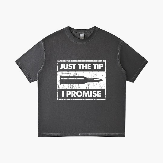 Just The Tip I Promise 2Nd Amendment Gradient T Shirts
