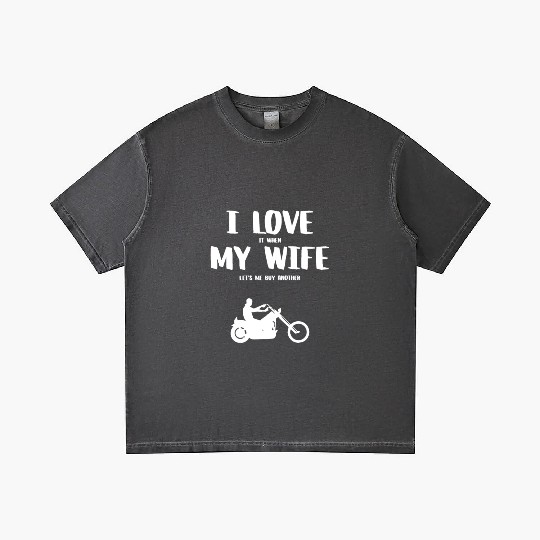 I love it when my wife - funny chopper Gradient T Shirts