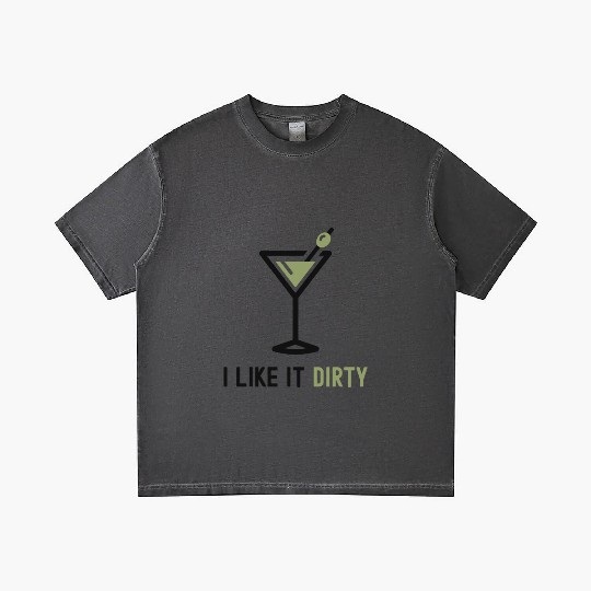 I Like It Dirty Martini Glass Funny Drinker Gradient T Shirts