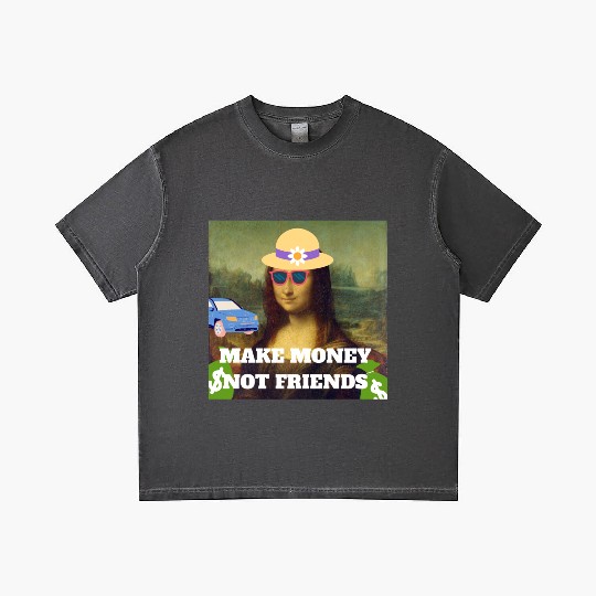 Make money not friends Mona Lisa saying Gradient T Shirts