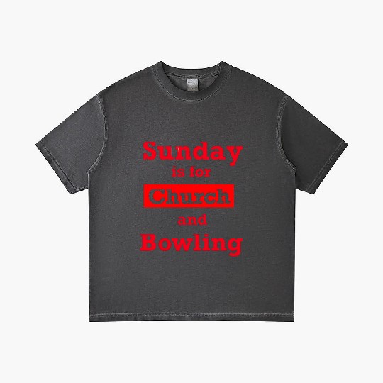 Sunday is for church and Bowling Gradient T Shirts