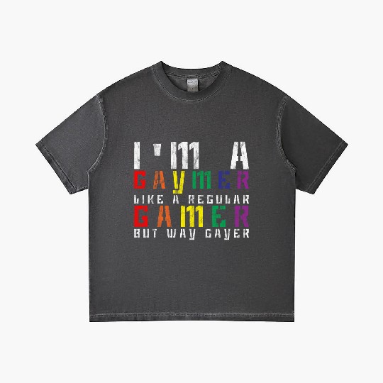 I'm A Gaymer, Like A Regular Gamer But Way Gayer 3 Gradient T Shirts